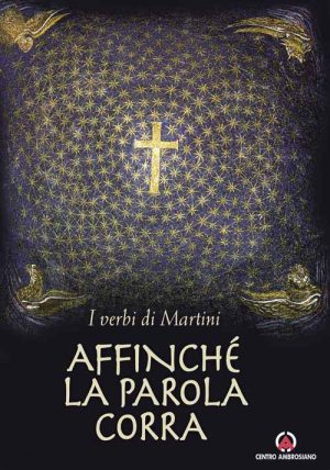 Affinchè la Parola corra