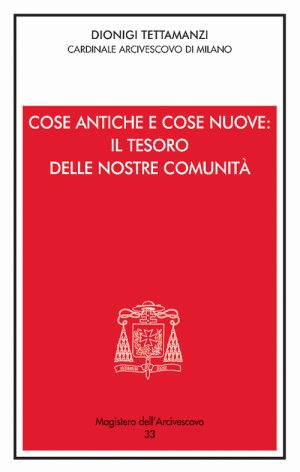 Cose antiche e cose nuove: il tesoro delle comunità