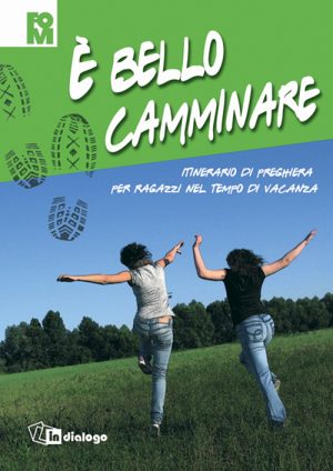 È bello camminare