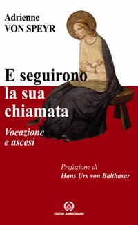 E seguirono la sua chiamata
