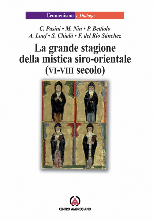 La grande stagione della mistica siro-orientale (VI-VIII secolo)