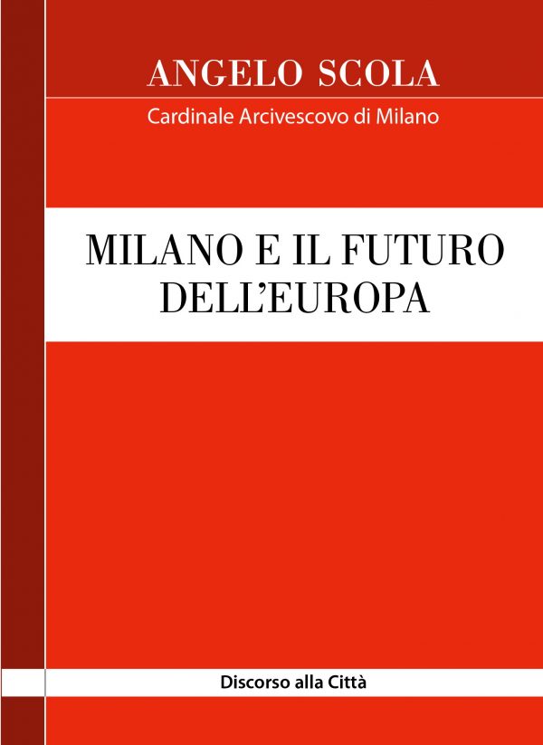 Milano e il futuro dell’Europa