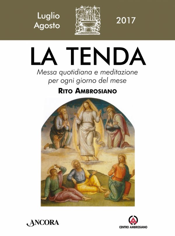 La Tenda. Luglio / Agosto 2017