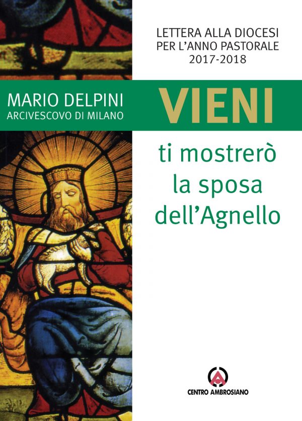 Vieni, ti mostrerò la sposa dell’agnello