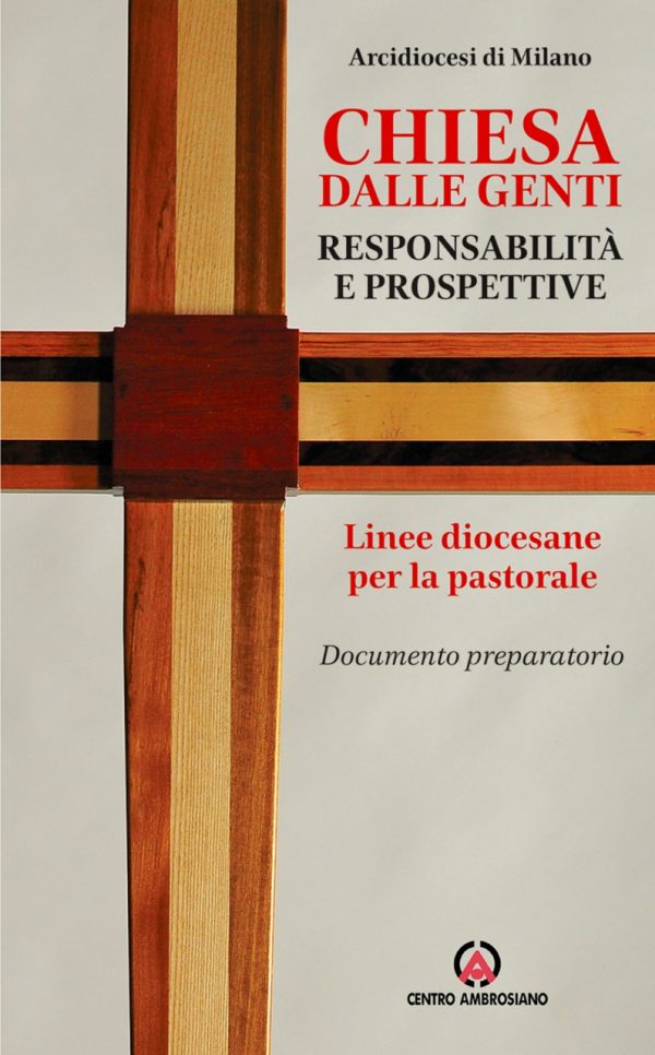 Chiesa dalle genti, responsabilità e prospettive