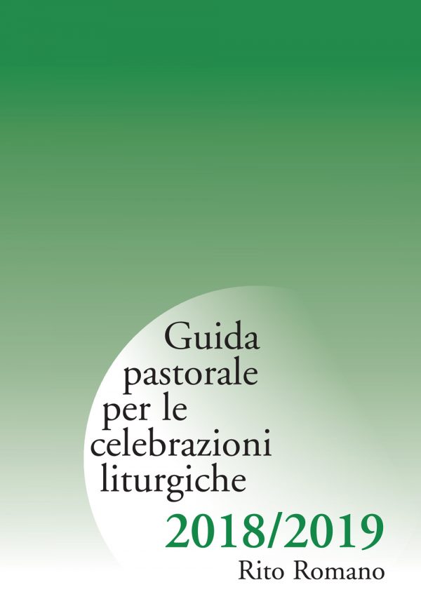 Guida pastorale per le celebrazioni liturgiche 2018/2019 – Rito romano