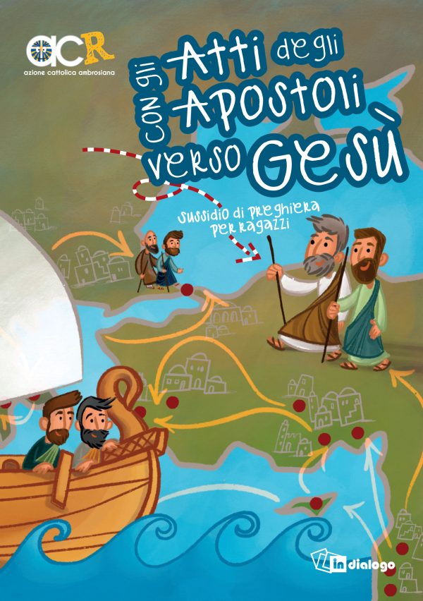 Con gli Atti degli Apostoli verso Gesù