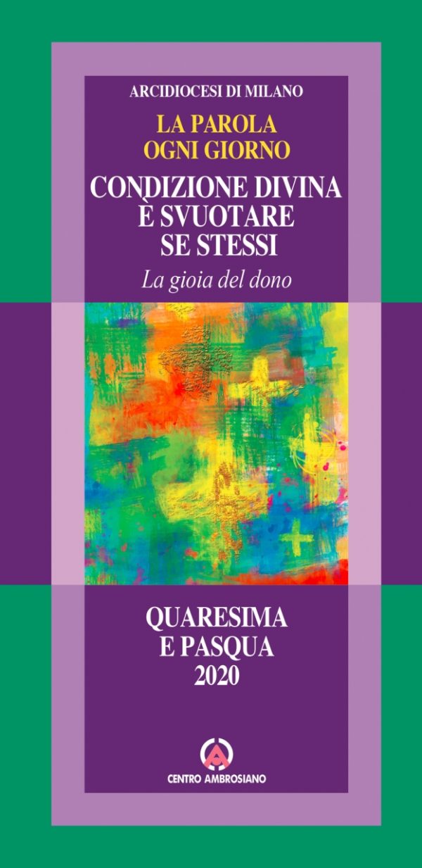 Condizione divina è svuotare se stessi