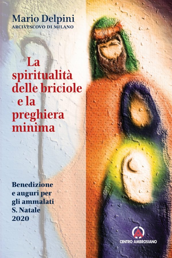 La spiritualità delle briciole e la preghiera minima