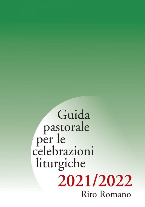 Guida pastorale per le celebrazioni liturgiche 2021/2022 – Rito romano