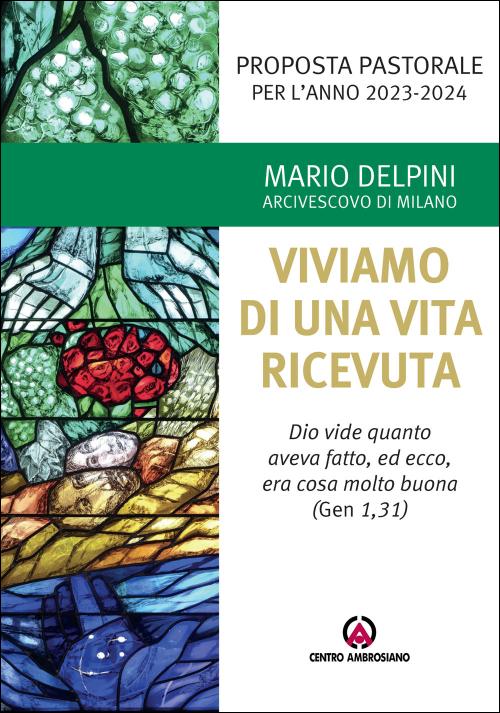 Viviamo di una vita ricevuta