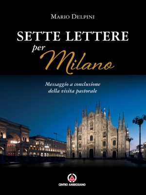Sette lettere per Milano