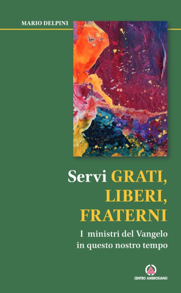 Servi grati, liberi, fraterni