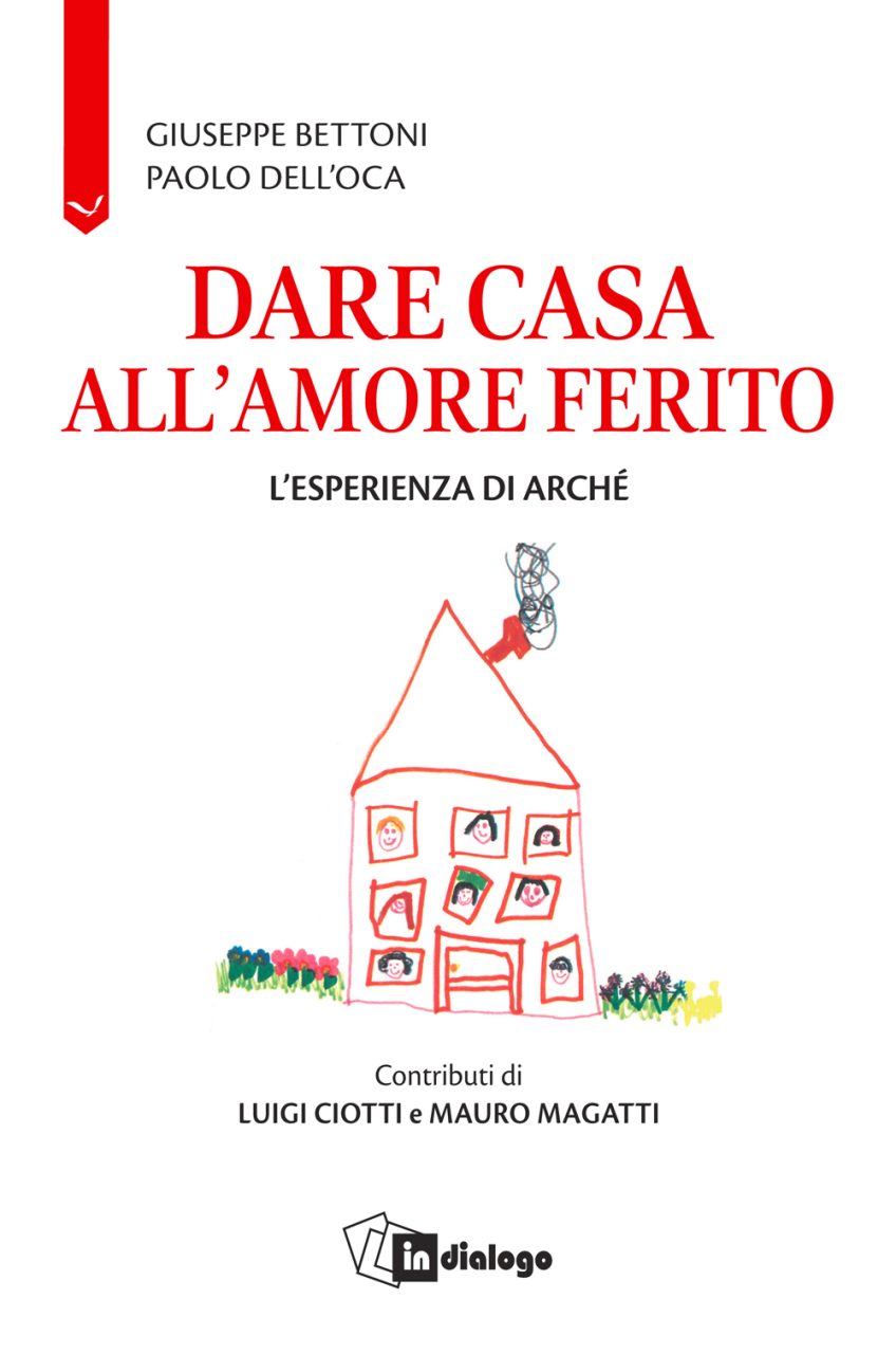Dare casa all’amore ferito. L’esperienza di Arché