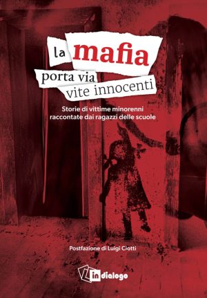 La mafia porta via vite innocente