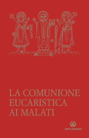 La Comunione eucaristica ai malati N.E.