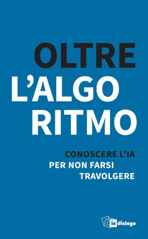 Oltre l'algoritmo