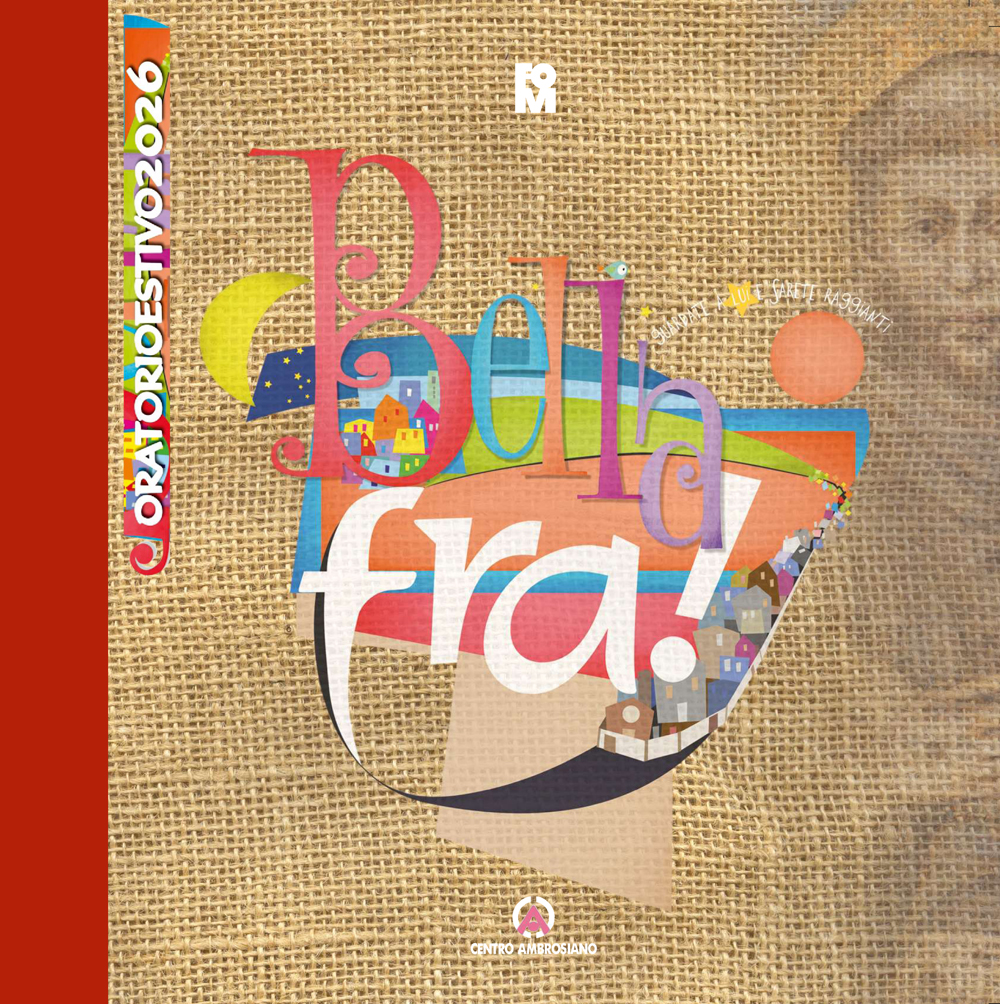 Bella fra! Oratorio Estivo 2026