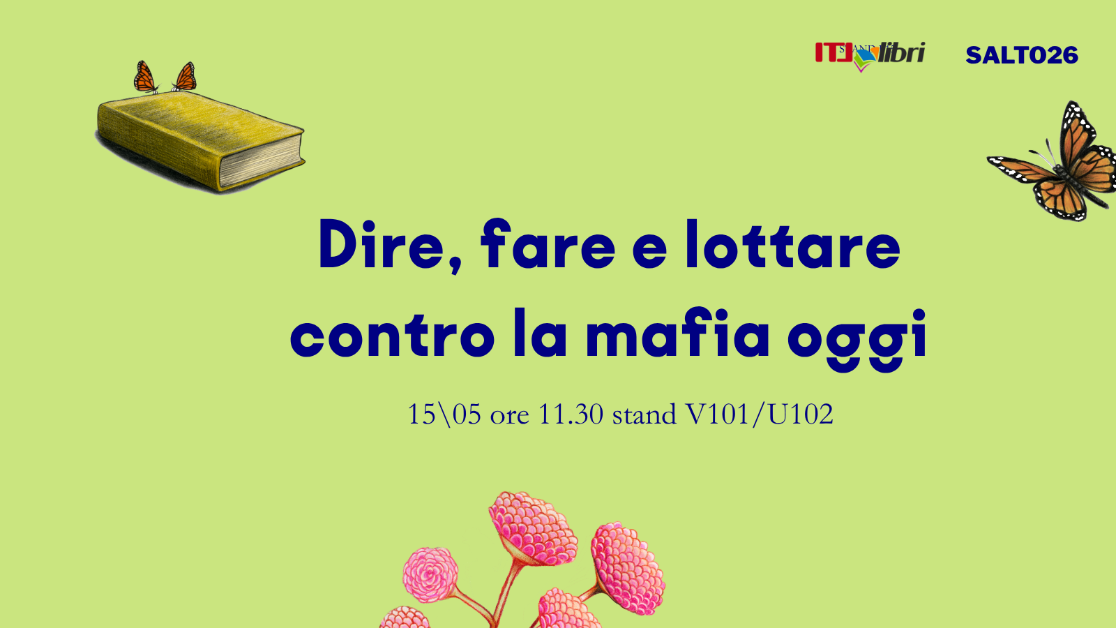 Dire, fare, lottare contro la mafia oggi al Salone del Libro di Torino