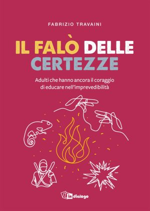 Il falò delle certezze