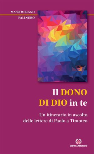 Il dono di Dio in te